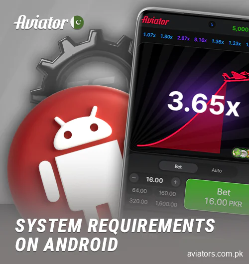 Requirements for android device for Aviator app