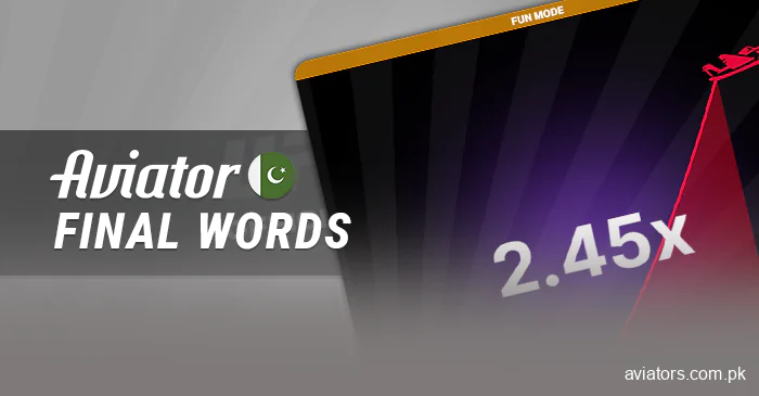 Conclusion of the article about Aviator demo game for Pakistanis