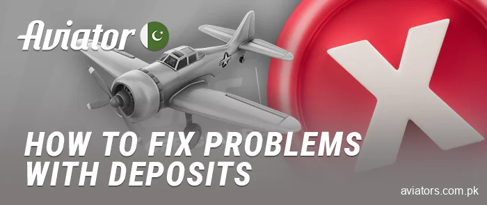 Resolving possible problems when depositing in Aviator