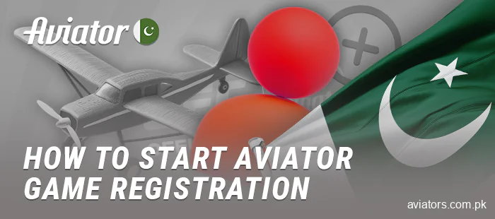Registration to play Aviator in Pakistan